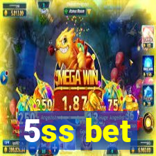 5ss bet